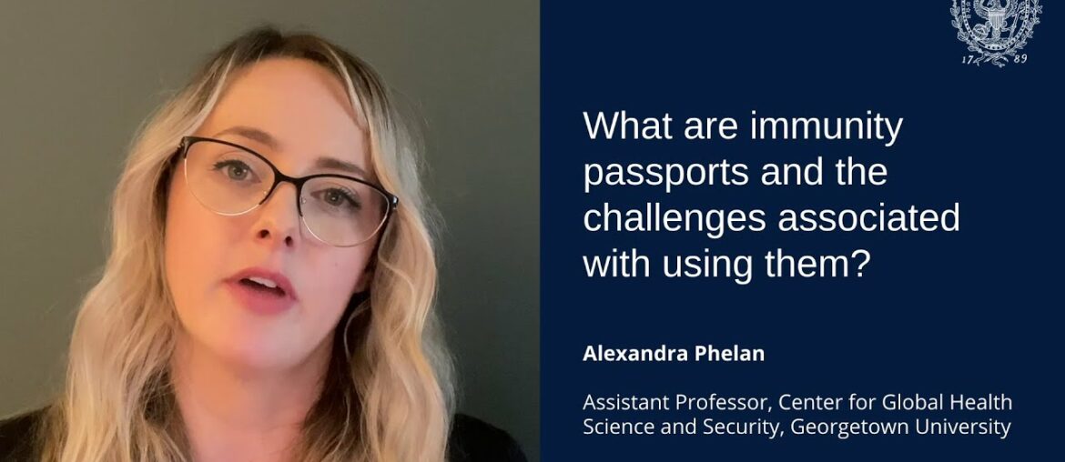 COVID-19 Ask & Answer: Alexandra Phelan on Immunity Passports