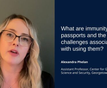 COVID-19 Ask & Answer: Alexandra Phelan on Immunity Passports