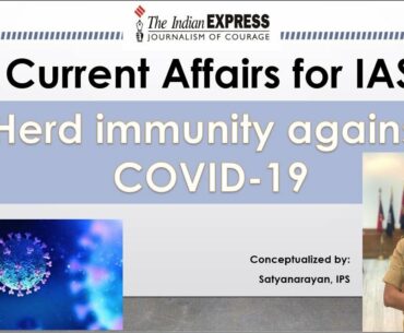 Herd immunity against COVID 19 | Current Affairs for IAS | Satyanarayan IPS