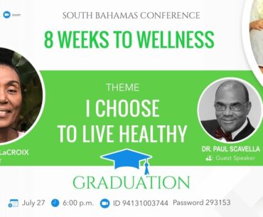 8 Weeks to Wellness - Pastor Paul A. Scavella - Graduation