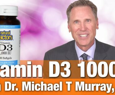 Natural Factors Vitamin D3 1000IU Caps with Dr. Michael T. Murray