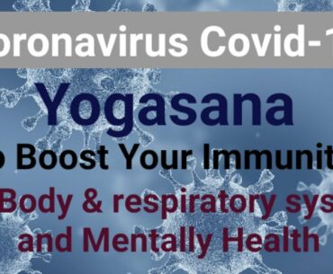 Coronavirus Covid-19: Yoga for Covid-19 , respiratory system, immunity and stress.....