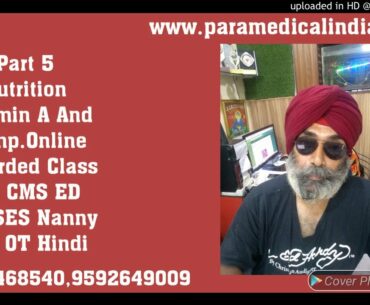 Part 5 Nutrition Vitamin A And K Imp.Online Recorded Class For CMS ED NURSES Nanny BSc OT Hindi...