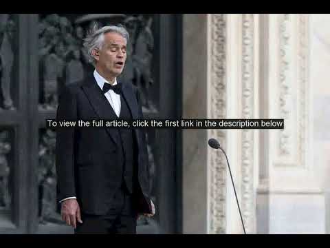 Andrea Bocelli felt humiliated and offended by Italys COVID19 lockdown 2020 07 29