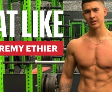 Everything Jeremy Ethier Eats to Build Muscle | Eat Like a Celebrity | Men's Health