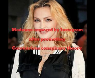 Madonna censored by Instagram after promoting coronavirus conspiracy theory 7-29-2020