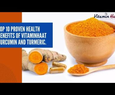 Top 10 Proven Health Benefits of VitaminHaat Curcumin and Turmeric