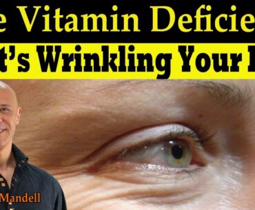 The Vitamin Deficiency That's Wrinkling Your Face (Linked to Low Bone Mass) - Dr Alan Mandell, DC