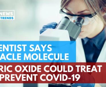 Scientist Says Miracle Molecule Nitric Oxide Could Treat or Prevent COVID-19