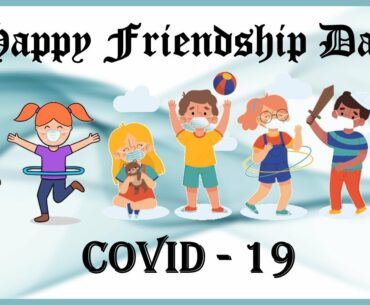 Happy Friendship Day 2020 | Friendship Day and Covid 19