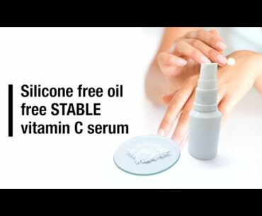 Silicone free oil free STABLE vitamin C serum