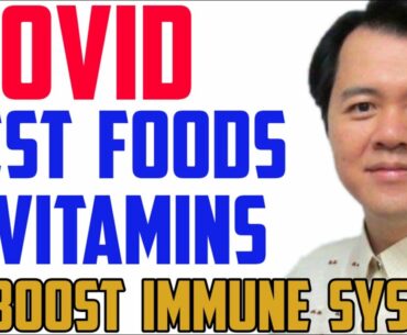 Covid: Best Foods and Vitamins That May Help - by Doc Willie Ong #75