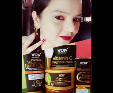 Wow skin science vitamin C face wash|clay mask|vitamin C  serum |Review| vitamin C skin care routine