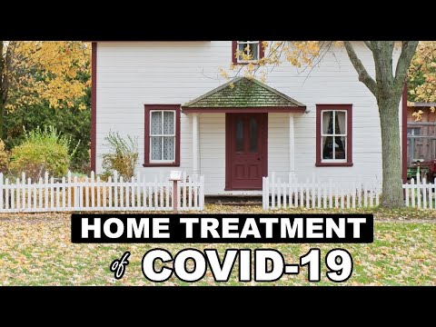 COVID-19 UPDATE:TREATMENT OF COVID-19 AT HOME DR GERTIE CHIMEKA ANYANWOKE, INFECTIOUS DISEASE EXPERT