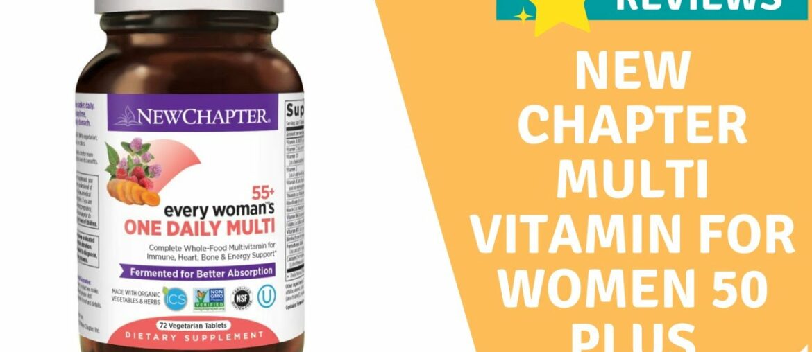 New Chapter Multivitamin for Women 50 plus - Every Woman's One Daily 55+ 72 ct Overview