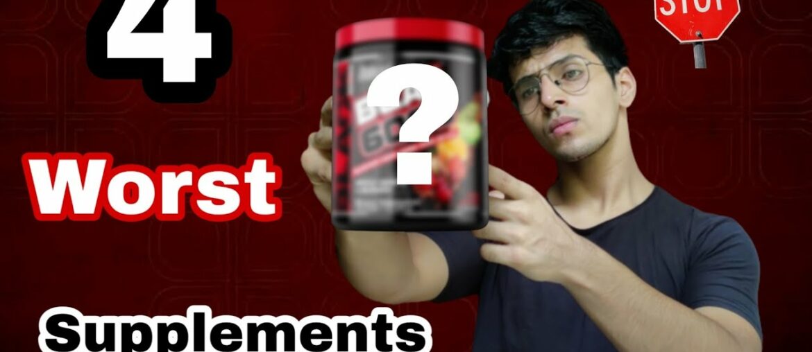 4 Worst Bodybuilding Supplements of The Fitness Industry (Never Buy These)