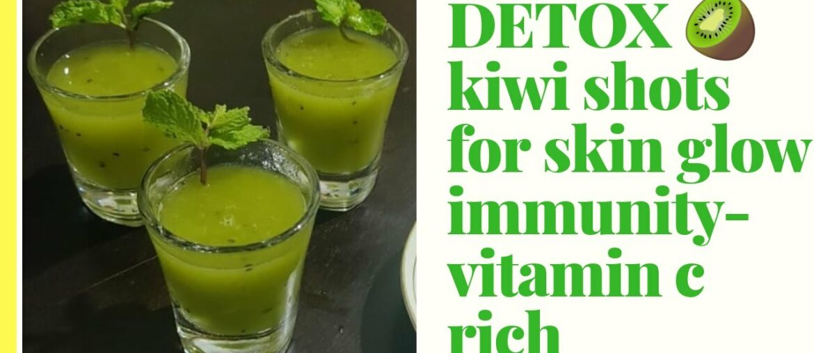 Kiwi shots| Kiwi Juice for glowing skin| Kiwi juice for immunity| How to prepare kiwi juice at home