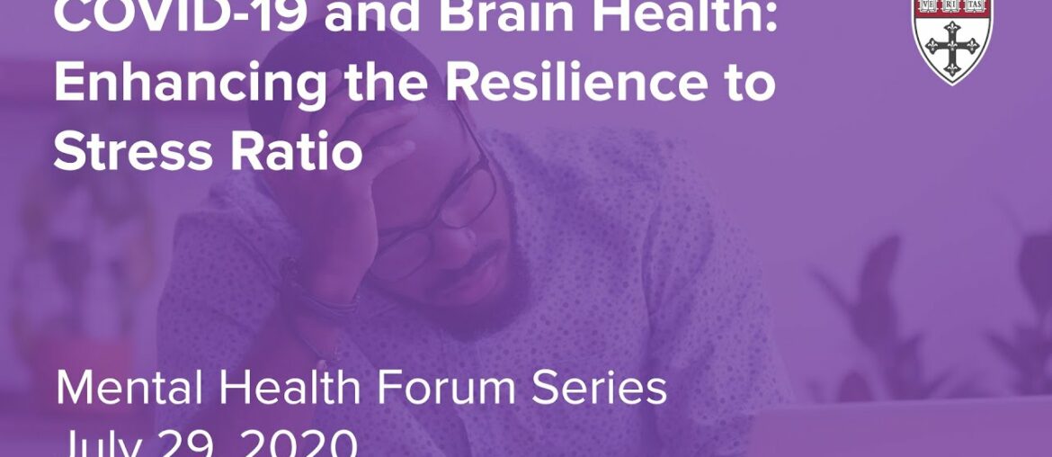 COVID-19 and Brain Health: Enhancing the Resilience to Stress Ratio