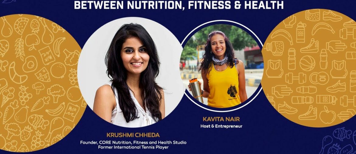Decoding the Connection between Nutrition, Fitness & Health with Krushmi Chheda