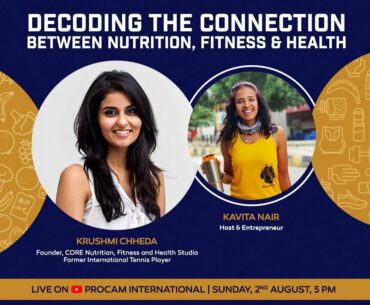 Decoding the Connection between Nutrition, Fitness & Health with Krushmi Chheda