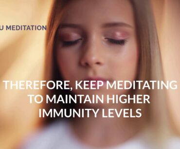 Meditation Increases Immunity - Corona Covid-19 Virus Fisu Meditators Update