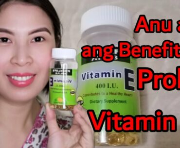 Anu ang benefits NG Prolife Vitamin E?