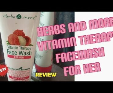 #Netsurf Vitamin therapy #facewash for #her - #Herbs&More facewash #review and #demo. #Honey #Lychee