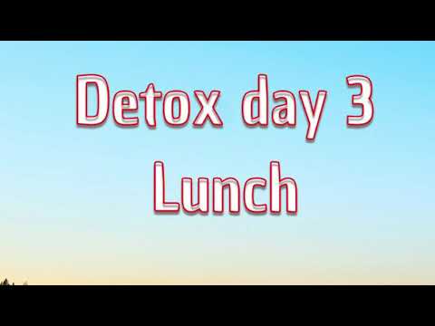 Detox day 3 | lunch