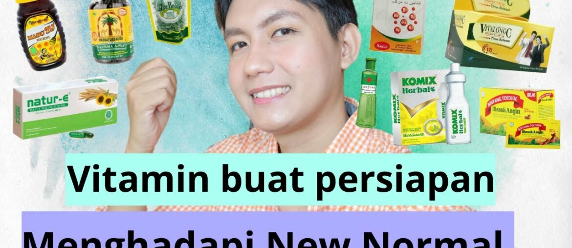 Beberpa Vitamin untuk Menghadapi New Normal