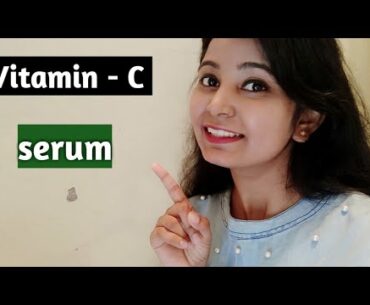 How to make vitamin -C serum at home || naina beauty tips& product review