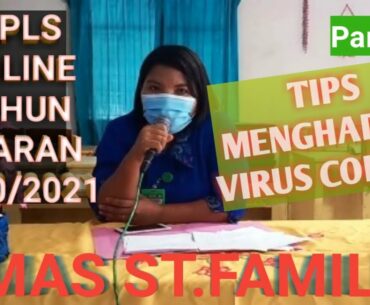 TIPS MENGHADAPI VIRUS COVID - 19  - MPLS ONLINE TAHUN AJARAN 2020/2021SMAS ST.FAMILIA - WAE NAKENG