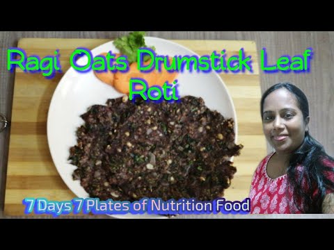 Ragi Oats Drumstick Leaf Roti (moringa keerai) By Lekha Ramesh