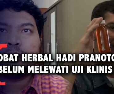 LIPI: Obat Herbal Hadi Pranoto Belum Melewati Uji Klinis