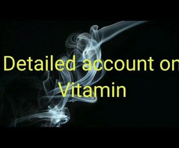 Vitamins : Classification, types, scientific name, natural sources of vitamins