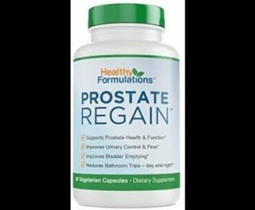 Prostate Regain Supplements- The Best Prostate Supplements - Best Vitamins for Prostate Health