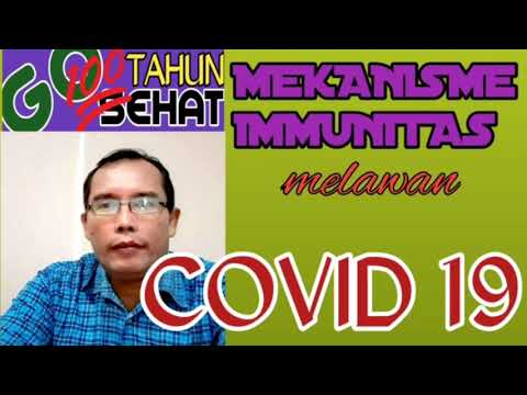 GO GUE SEHAT: MEKANISME IMUNITAS MELAWAN COVID 19