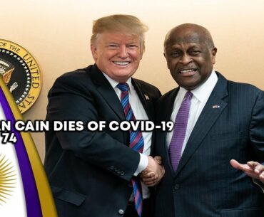 Former Presidential Candidate Herman Cain Dies After Battle With COVID-19