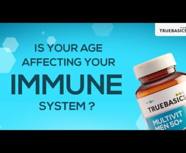 Build a healthy immune system with TrueBasics Multivit Men 50+