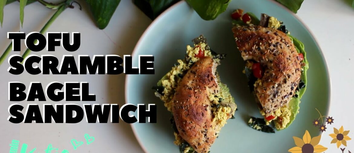 TOFU SCRAMBLE BAGEL SANDWICH // RESTAURANT WORTHY | Vitamin Katie & Chef Josie