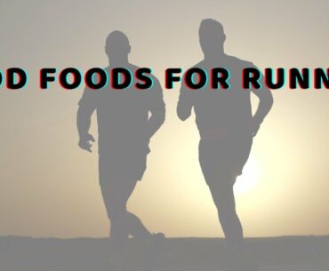 11 good foods for runners - Jogging weight loss #weightloss