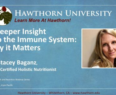 A Deeper Insight into the Immune System: Why it Matters with Stacey Baganz