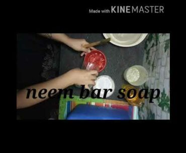 DIY cold pressed neem soap/ can be protection for covid-19