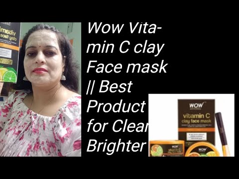 Wow Vitamin C clay Face mask || Best Product for Clear Brighter skin || Detailed Review + Demo