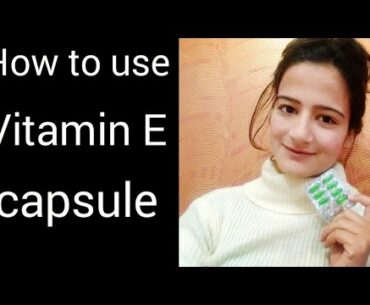 How to use Vitamin E capsule on face  || benefits of Vitamin E capsule #skincare #glowyskin #beauty