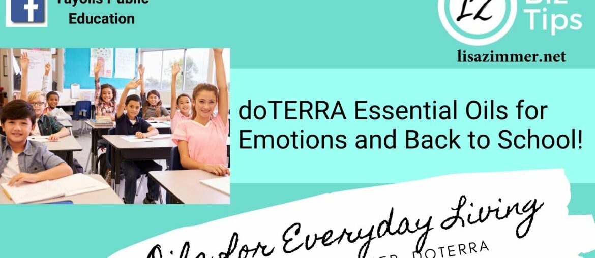 doTERRA Essential Oils for Emotions and Back to School w/ Blue Diamond Wellness Advocate Lisa Zimmer