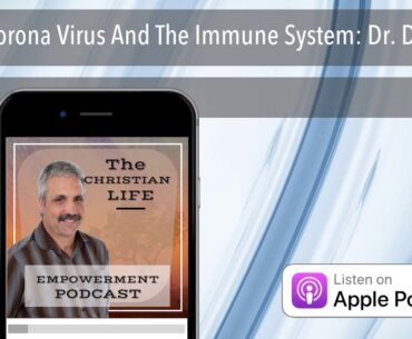 1. Corona Virus And The Immune System: Dr. Don Hall