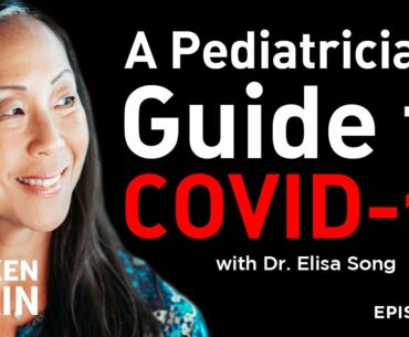 A Pediatrician’s Guide to COVID-19 and Cellular Resilience with Dr. Elisa Song