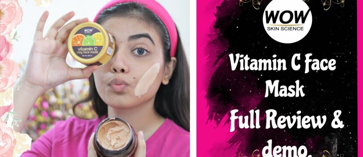 WOW Skin Science Vitamin C face mask | Full review & demo | Official Heena Vahid.