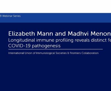 Elizabeth Mann & Madhvi Menon discuss findings from their recent longitudinal immune profiling study