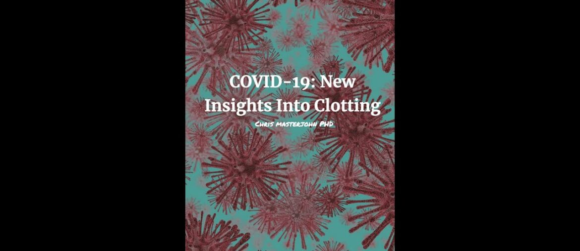 COVID-19: New Insights Into Clotting